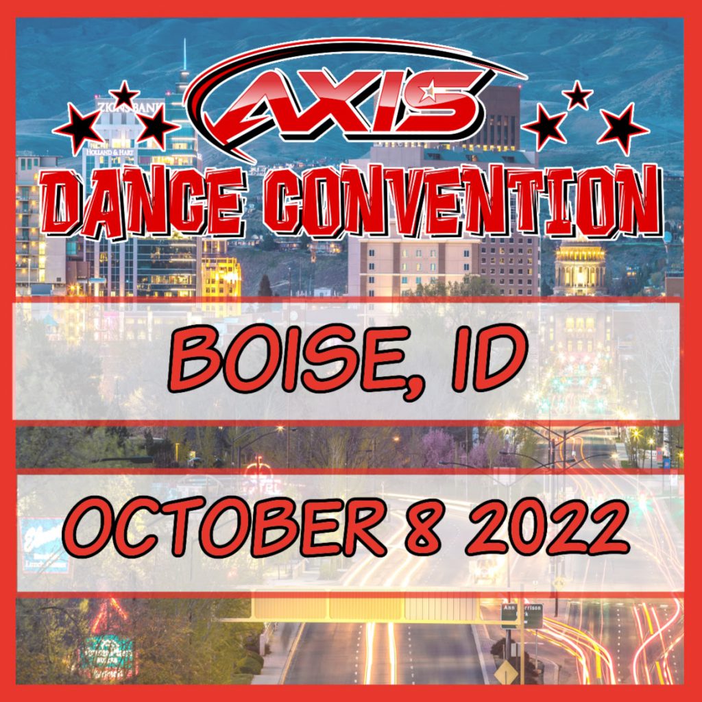 Convention Boise, ID – Axis Dance Competition