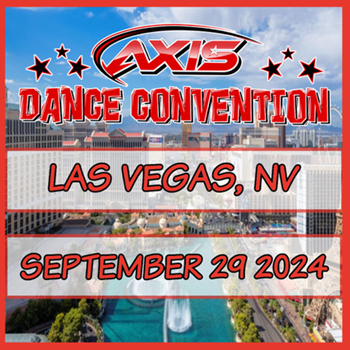Axis Dance Convention 2024 Las Vegas, NV